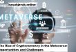 The Rise of Cryptocurrency in the Metaverse: Opportunities and Challenges