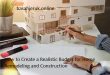 How to Create a Realistic Budget for Home Remodeling and Construction